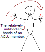 A stick figure with only slightly red hands. Caption: 'The only slightly bloodied hands of an ACLU member.'
